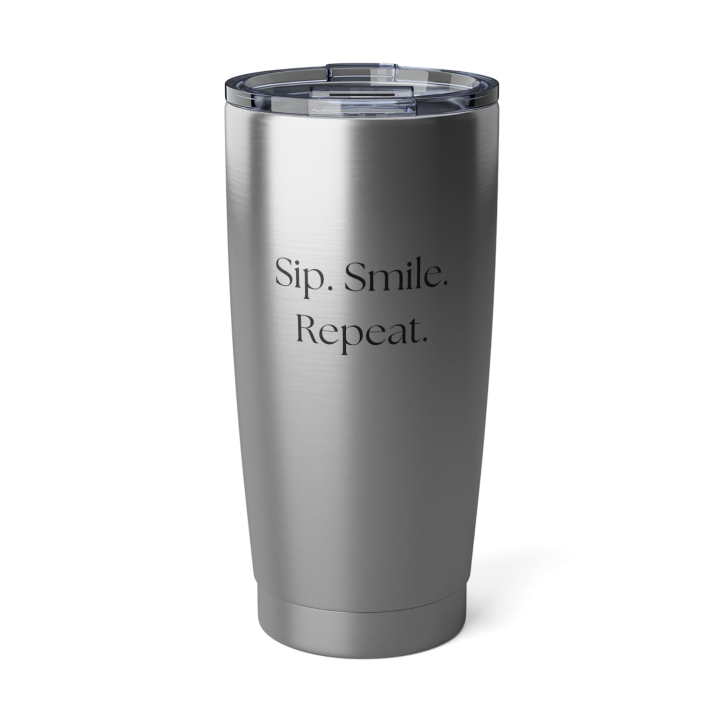 20oz Insulated Tumbler - Sip. Smile. Repeat.