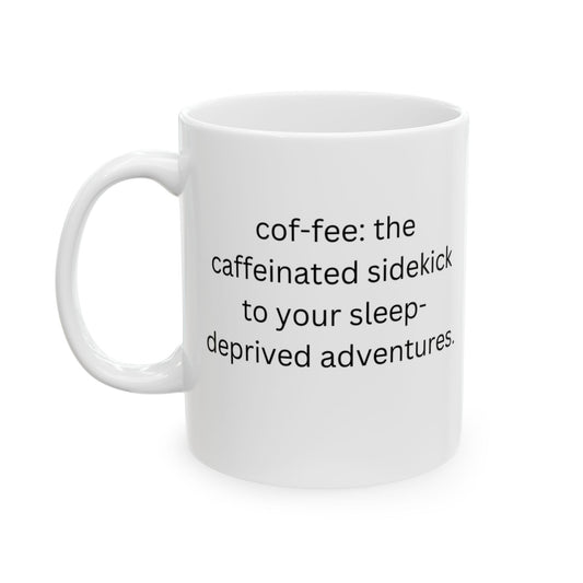 Perfect Gift for Coffee Lovers - The caffeinated sidekick to your sleep-deprived adventures.