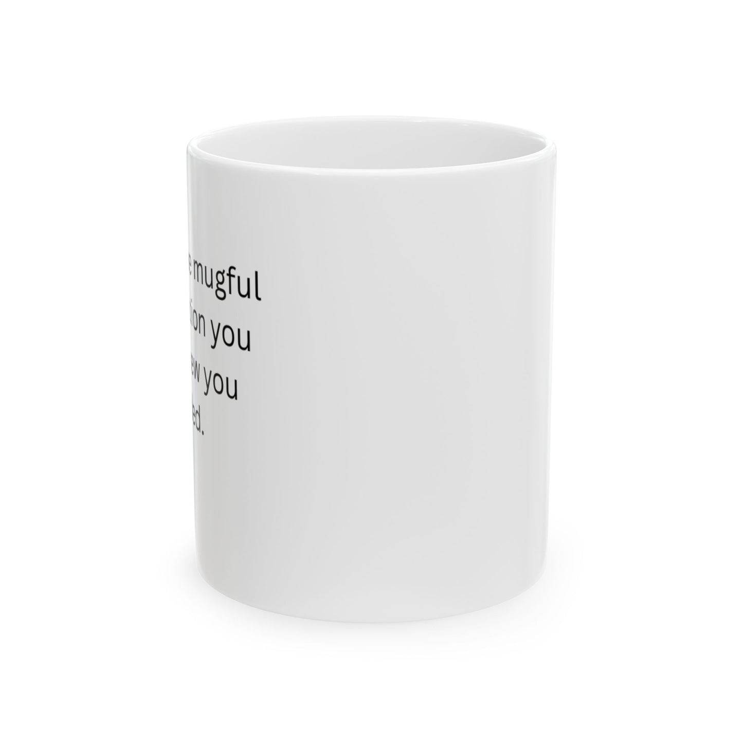 Perfect Gift for Coffee Lovers - The mugful of motivation you never knew you needed.