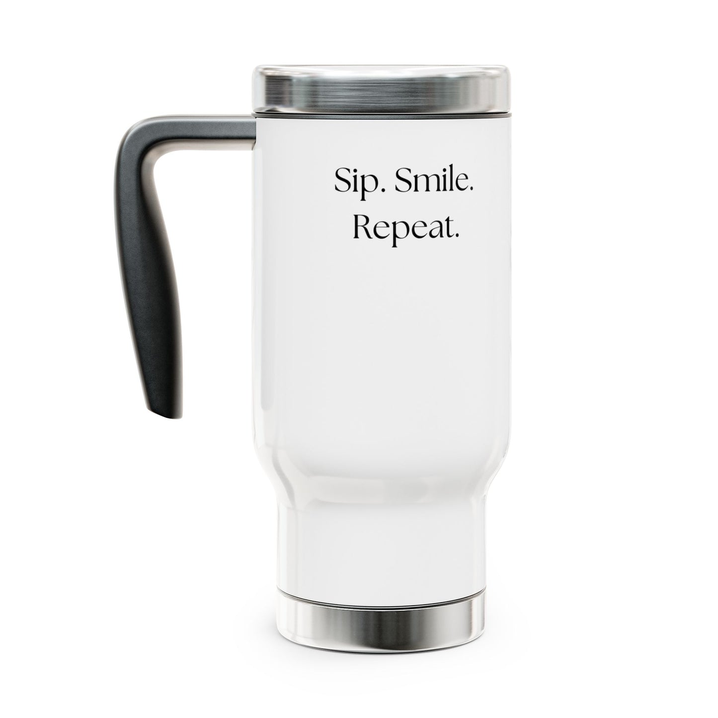 14oz Steel Travel Mug - Sip. Smile. Repeat.