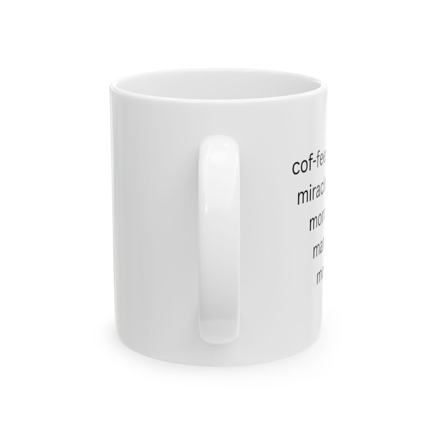 Perfect Gift for Coffee Lovers -The unsung miracle that turns mornings into manageable moments.