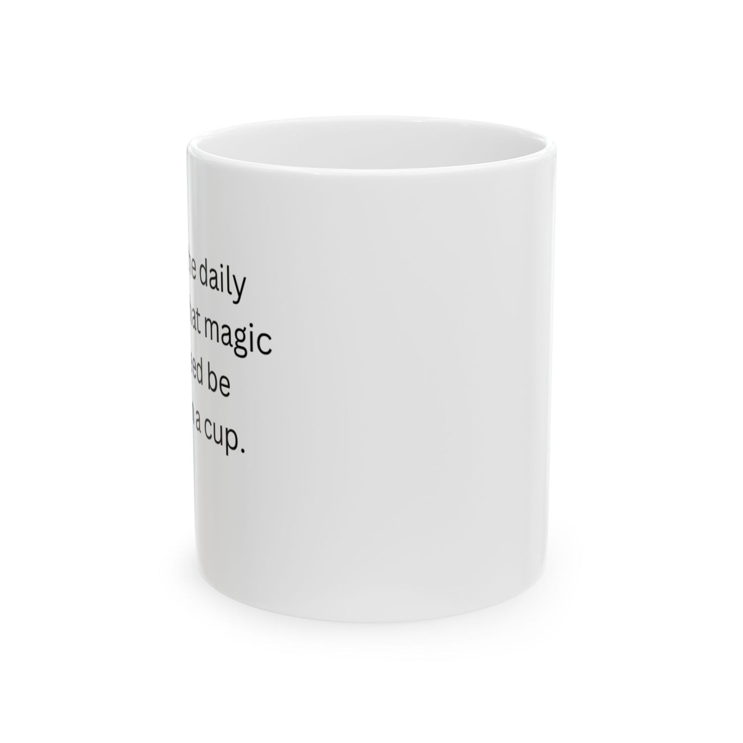 Perfect Gift for Coffee Lovers - The daily reminder that magic can indeed be brewed in a cup.