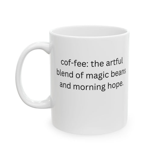 Perfect Gift for Coffee Lovers - The artful blend of magic beans and morning hope.